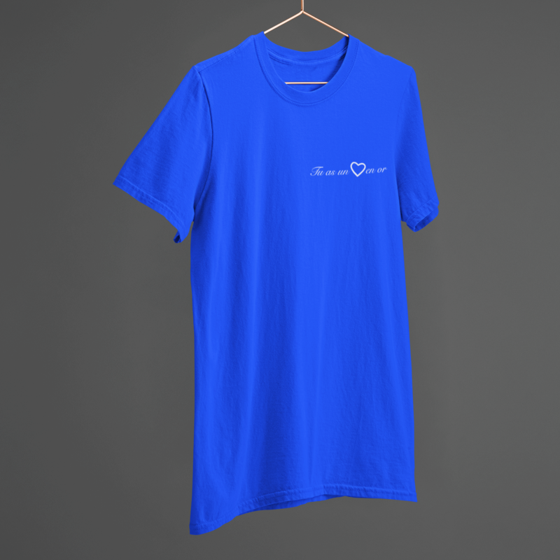 Tee Shirt Blue Tu as Un Coeur en Or